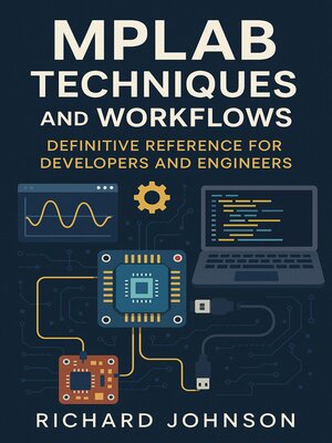 cover image of MPLAB Techniques and Workflows
